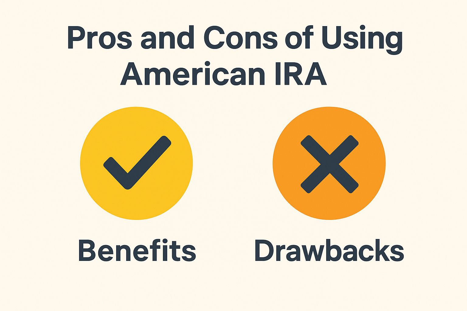 Pros and Cons of Using American IRA
