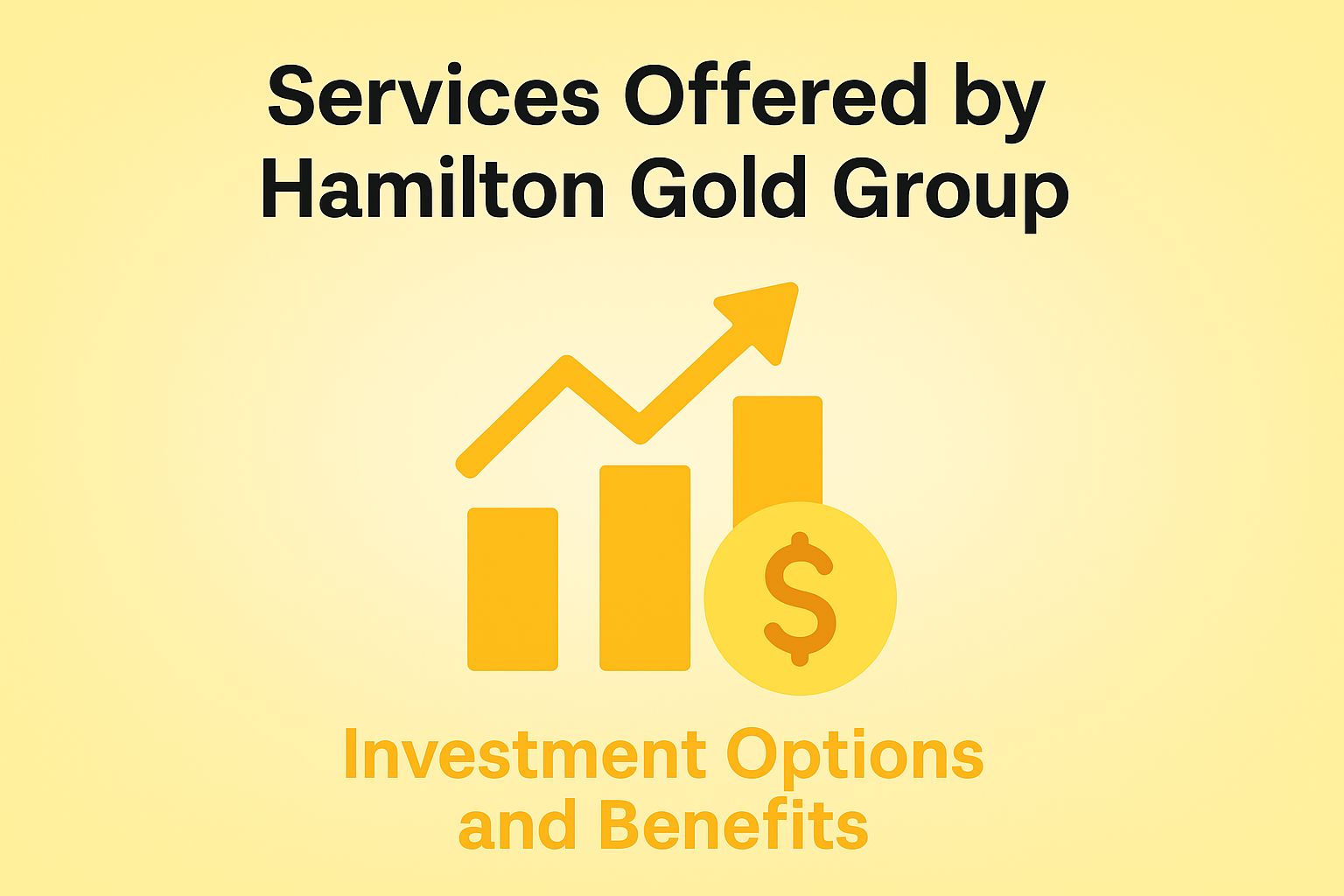 Services Offered by Hamilton Gold Group